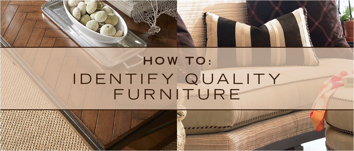 identify quality furniture