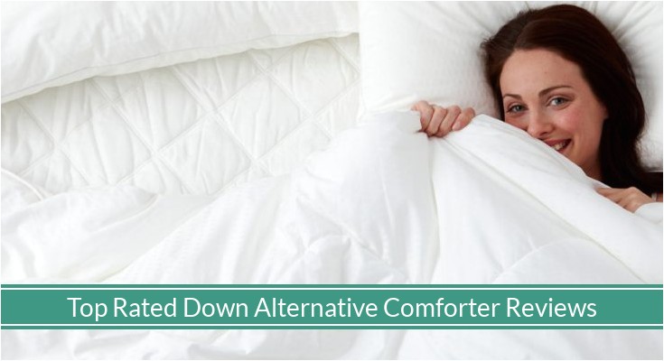 Top Rated Synthetic Down Comforter Best Rated Down Alternative Comforters Reviews Updated