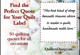 Quilt Sayings and Quotes Quilt Label Sayings and Quotes for All Occasions Quilter