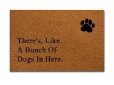 There S Like A Bunch Of Dogs In Here Doormat Msmr Entrance Doormat there 39 S Like A Bunch Of Dogs In