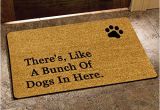 Theres Like A Bunch Of Dogs In Here Doormat there 39 S Like A Bunch Of Dogs In Here Funny Design